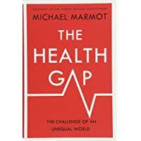 Los mejores  - The Health Gap: The Challenge of an Unequal World